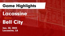 Lacassine  vs Bell City  Game Highlights - Jan. 30, 2023