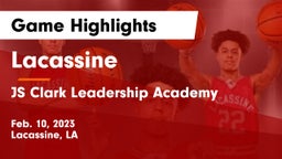 Lacassine  vs JS Clark Leadership Academy  Game Highlights - Feb. 10, 2023