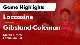 Lacassine  vs Gibsland-Coleman  Game Highlights - March 3, 2023