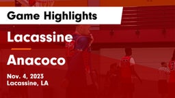Lacassine  vs Anacoco  Game Highlights - Nov. 4, 2023