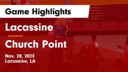 Lacassine  vs Church Point  Game Highlights - Nov. 28, 2023