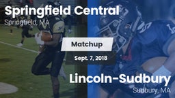 Matchup: Springfield Central vs. Lincoln-Sudbury  2018
