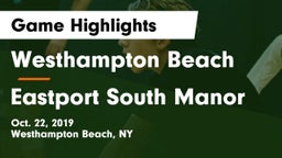 Westhampton Beach  vs Eastport South Manor Game Highlights - Oct. 22, 2019