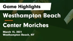 Westhampton Beach  vs Center Moriches Game Highlights - March 15, 2021