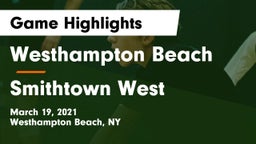 Westhampton Beach  vs Smithtown West  Game Highlights - March 19, 2021