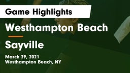Westhampton Beach  vs Sayville  Game Highlights - March 29, 2021