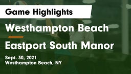 Westhampton Beach  vs Eastport South Manor Game Highlights - Sept. 30, 2021