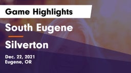 South Eugene  vs Silverton  Game Highlights - Dec. 22, 2021