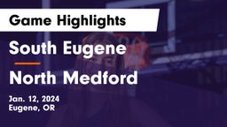 South Eugene  vs North Medford  Game Highlights - Jan. 12, 2024