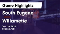 South Eugene  vs Willamette  Game Highlights - Jan. 20, 2024