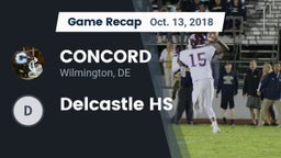 Recap: CONCORD  vs. Delcastle HS 2018