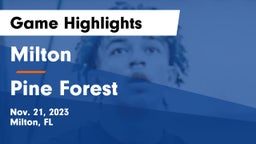 Milton  vs Pine Forest  Game Highlights - Nov. 21, 2023