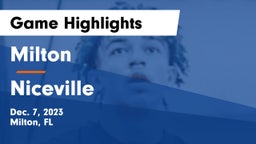 Milton  vs Niceville  Game Highlights - Dec. 7, 2023