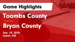 Toombs County  vs Bryan County  Game Highlights - Jan. 19, 2018