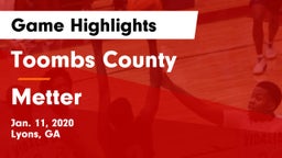 Toombs County  vs Metter  Game Highlights - Jan. 11, 2020