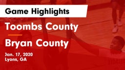 Toombs County  vs Bryan County  Game Highlights - Jan. 17, 2020