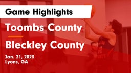 Toombs County  vs Bleckley County  Game Highlights - Jan. 21, 2023