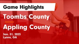 Toombs County  vs Appling County  Game Highlights - Jan. 31, 2023