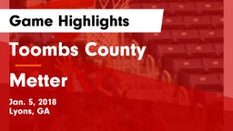 Toombs County  vs Metter  Game Highlights - Jan. 5, 2018