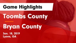 Toombs County  vs Bryan County  Game Highlights - Jan. 18, 2019