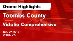 Toombs County  vs Vidalia Comprehensive  Game Highlights - Jan. 29, 2019