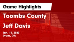 Toombs County  vs Jeff Davis  Game Highlights - Jan. 14, 2020