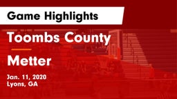 Toombs County  vs Metter Game Highlights - Jan. 11, 2020