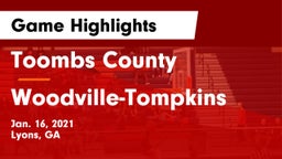 Toombs County  vs Woodville-Tompkins  Game Highlights - Jan. 16, 2021