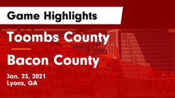 Toombs County  vs Bacon County  Game Highlights - Jan. 23, 2021