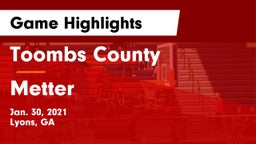 Toombs County  vs Metter Game Highlights - Jan. 30, 2021