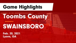 Toombs County  vs SWAINSBORO  Game Highlights - Feb. 20, 2021