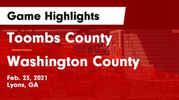 Toombs County  vs Washington County  Game Highlights - Feb. 23, 2021