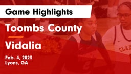 Toombs County  vs Vidalia  Game Highlights - Feb. 4, 2023