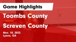 Toombs County  vs Screven County  Game Highlights - Nov. 18, 2023