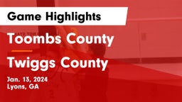 Toombs County  vs Twiggs County  Game Highlights - Jan. 13, 2024