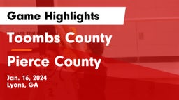 Toombs County  vs Pierce County  Game Highlights - Jan. 16, 2024