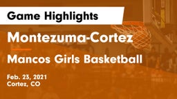 Montezuma-Cortez  vs Mancos  Girls Basketball Game Highlights - Feb. 23, 2021