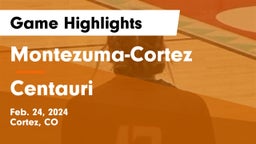 Montezuma-Cortez  vs Centauri  Game Highlights - Feb. 24, 2024