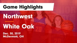 Northwest  vs White Oak Game Highlights - Dec. 30, 2019