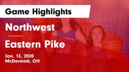 Northwest  vs Eastern Pike Game Highlights - Jan. 13, 2020