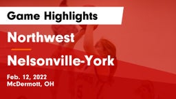 Northwest  vs Nelsonville-York  Game Highlights - Feb. 12, 2022