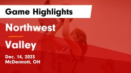 Northwest  vs Valley  Game Highlights - Dec. 14, 2023