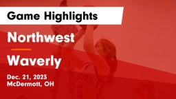 Northwest  vs Waverly  Game Highlights - Dec. 21, 2023
