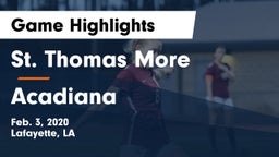 St. Thomas More  vs Acadiana  Game Highlights - Feb. 3, 2020