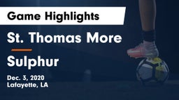 St. Thomas More  vs Sulphur  Game Highlights - Dec. 3, 2020