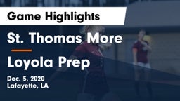 St. Thomas More  vs Loyola Prep Game Highlights - Dec. 5, 2020