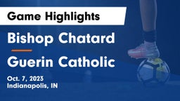 Bishop Chatard  vs Guerin Catholic  Game Highlights - Oct. 7, 2023