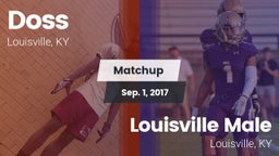 Matchup: Doss vs. Louisville Male  2017