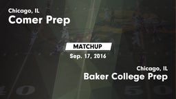 Matchup: Comer Prep vs. Baker College Prep  2016