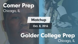 Matchup: Comer Prep vs. Golder College Prep  2016